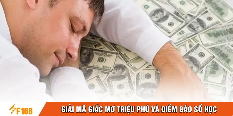 Giải mã giấc mơ triệu phú và điềm báo số học